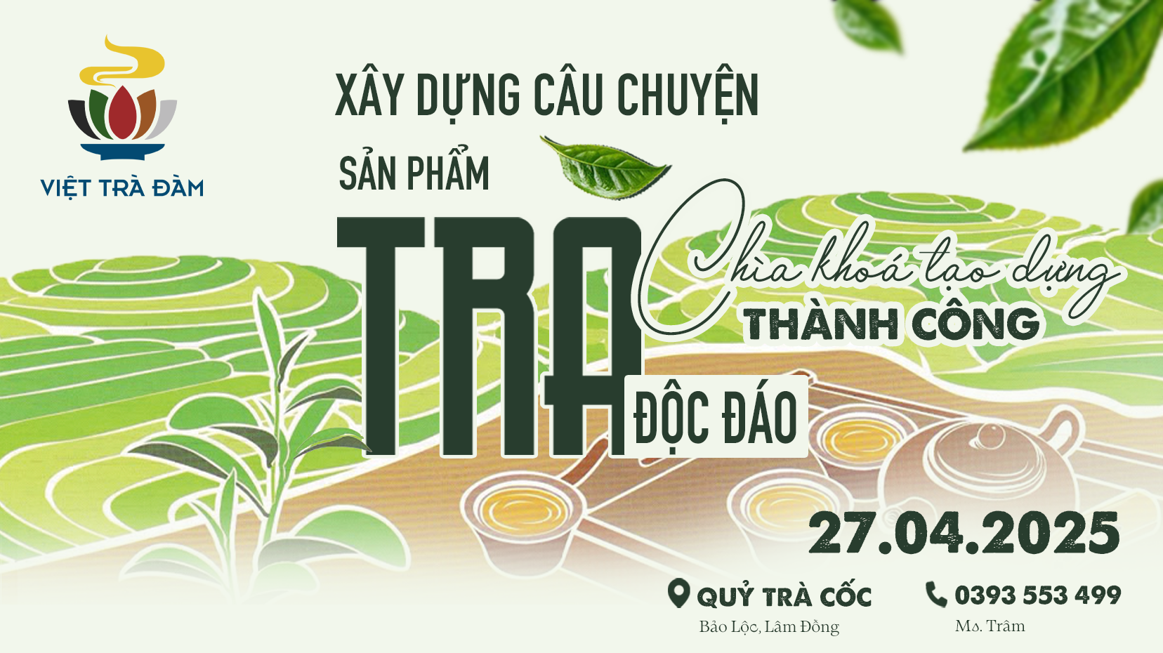 Sự Kiện Việt Trà Đàm #4 – Xây Dựng Câu Chuyện Sản Phẩm Trà